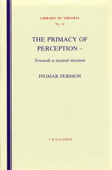 The primacy of perception – Towards a neutral monism