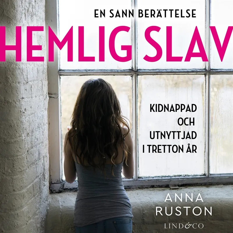 Hemlig slav : en sann historia, Ljudbok