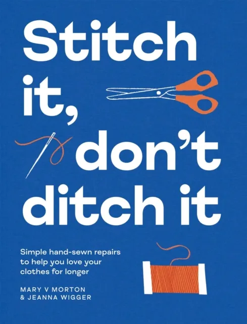 Stitch It, Don’t Ditch It