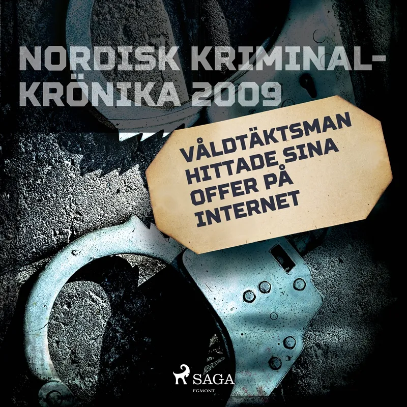 Våldtäktsman hittade sina offer på internet, Ljudbok