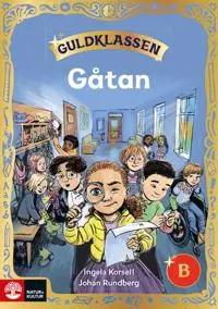 Guldklassen åk 1 Läsebok B Gåtan