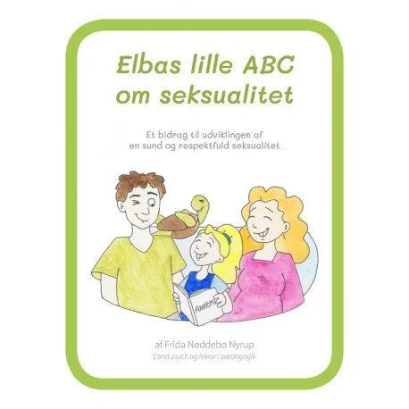 Elbas lilla ABC om sexualitet | Frida Nøddebo Nyrup | Språk: Danska