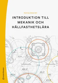 Introduktion till mekanik och hållfasthetslära