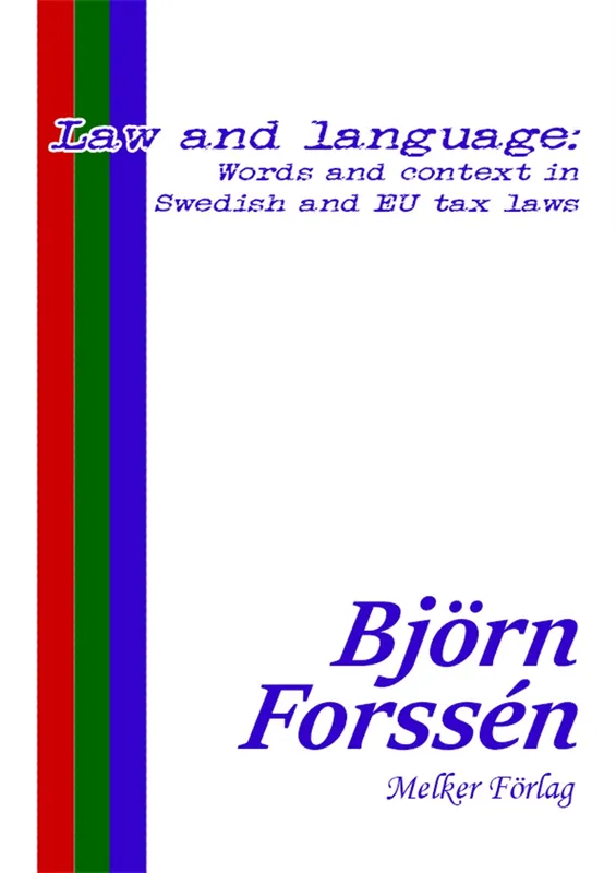 Law and language: Words and context in Swedish and EU tax laws
