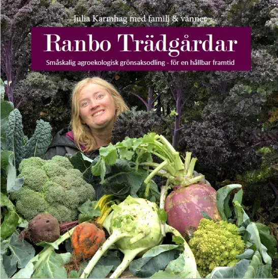 Ranbo Trädgård : Småskalig agroekologisk odling – för hållbar framtid