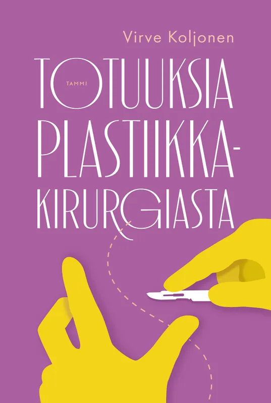 Totuuksia plastiikkakirurgiasta, E-bok
