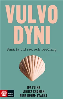 Vulvodyni : smärta vid sex och beröring