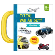 Titta! Vad är det? Fordon Pekbok med handtag - Leksaksaffären - Leksaksaffären
