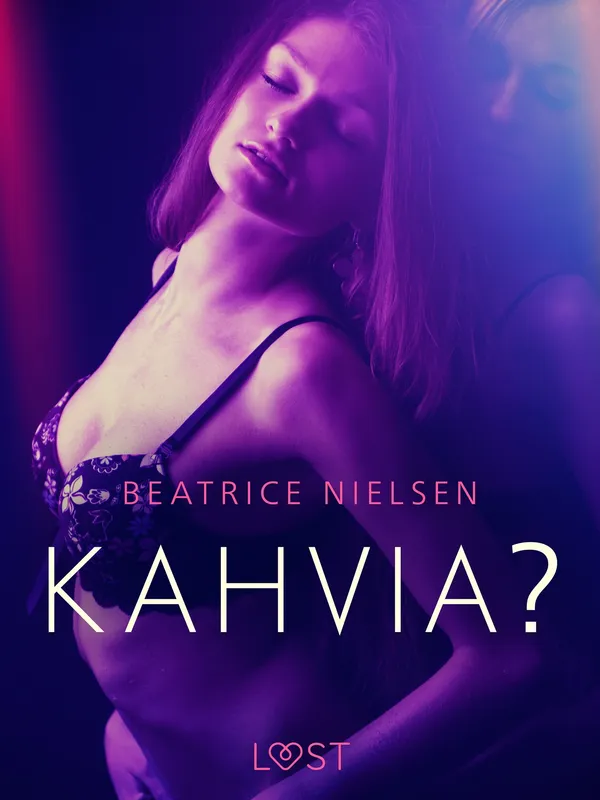 Kahvia? – eroottinen novelli, E-bok