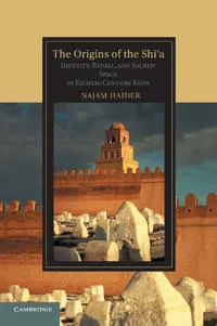 The Origins of the Shi’a