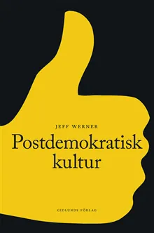 Postdemokratisk kultur