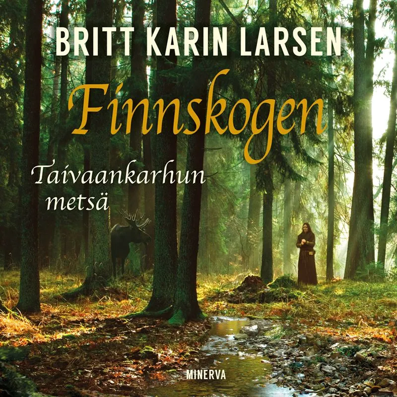 Finnskogen – Taivaankarhun metsä, Ljudbok
