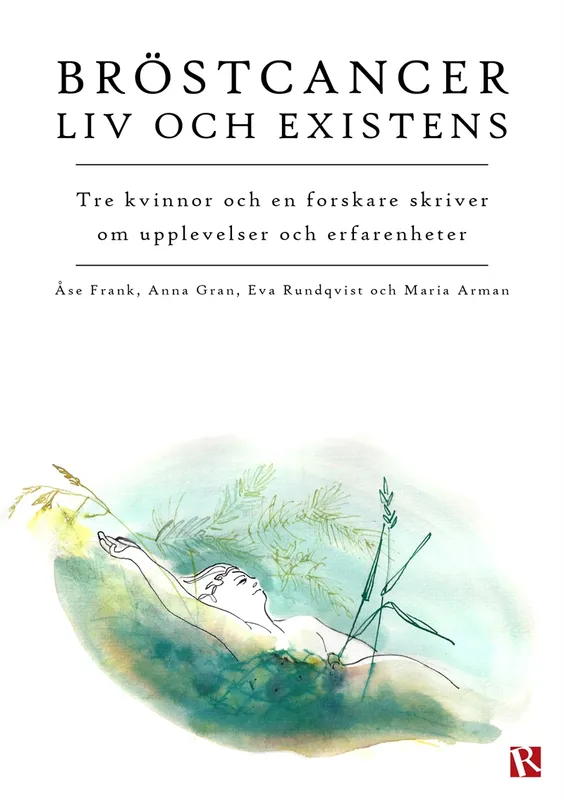 Bröstcancer : Liv och existens, E-bok