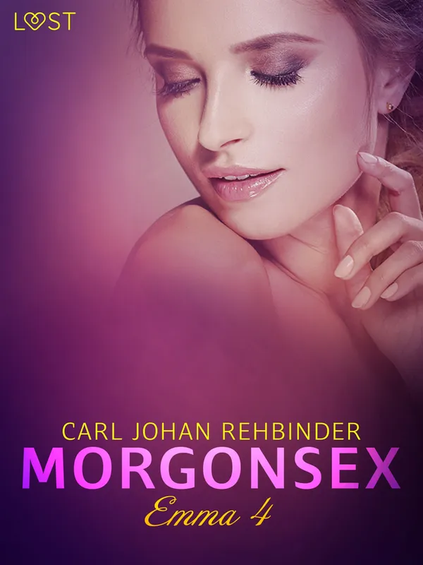 Emma 4: Morgonsex – erotisk novell, E-bok