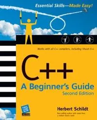 C++: A Beginner’s Guide, Second Edition