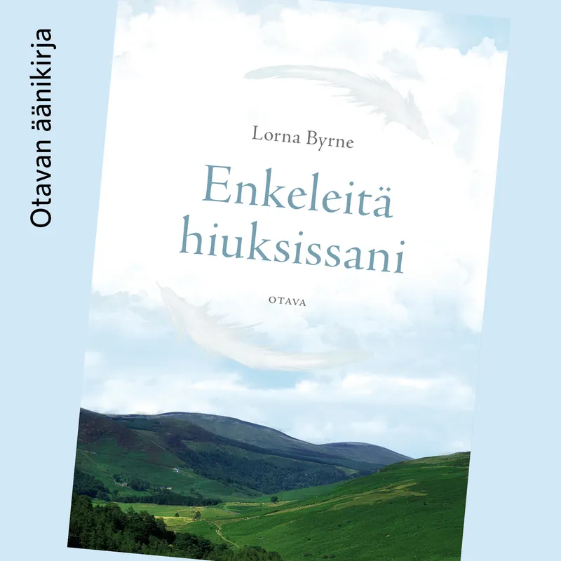 Enkeleitä hiuksissani, Ljudbok