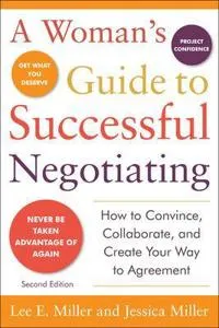 A Woman’s Guide to Successful Negotiating, Second Edition
