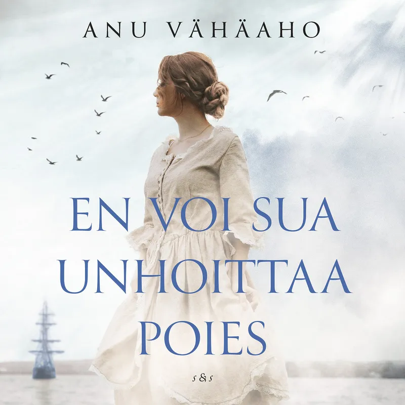 En voi sua unhoittaa poies