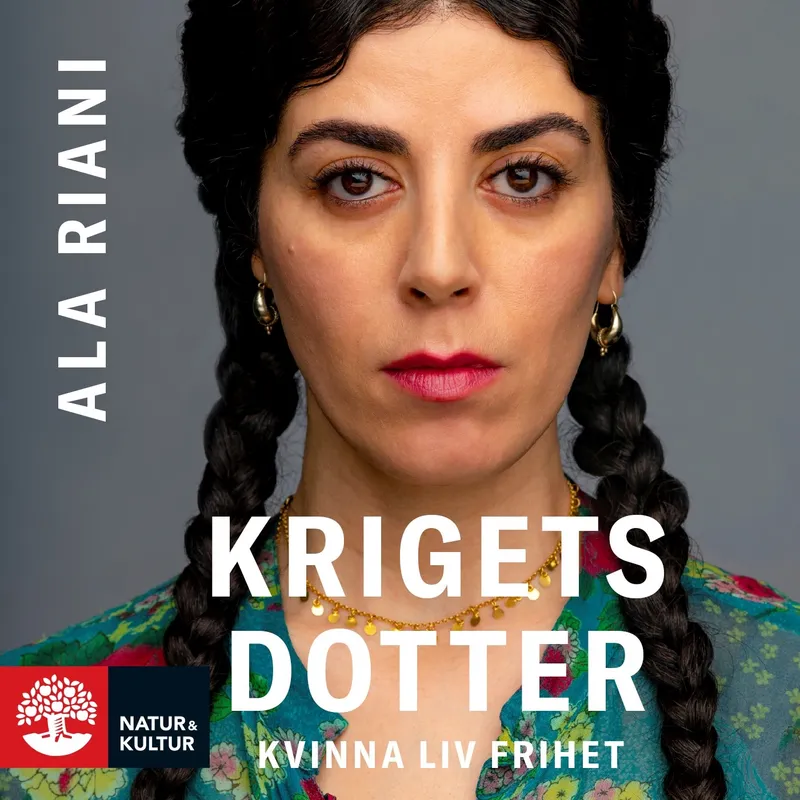 Krigets dotter : kvinna, liv, frihet