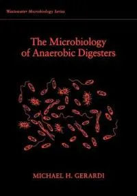The Microbiology of Anaerobic Digesters