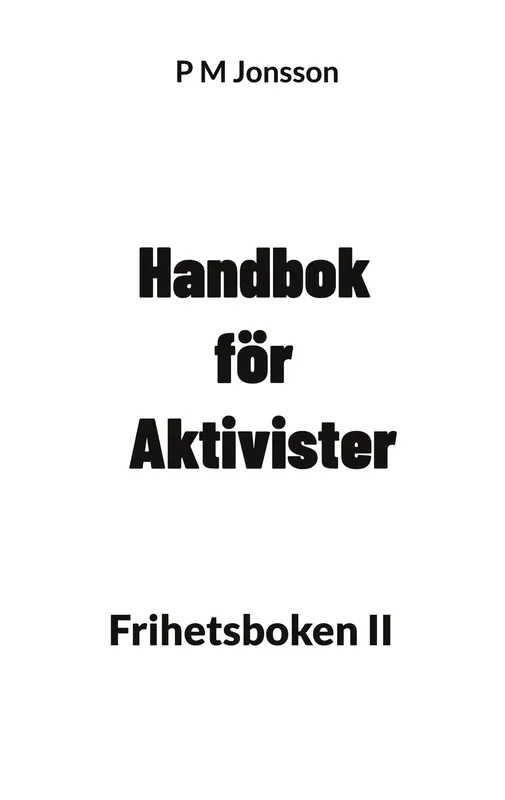 Handbok för Aktivister: Frihetsboken II, E-bok