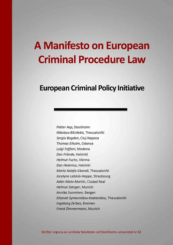 A manifesto on european criminal procedure law : european criminal policy initiative