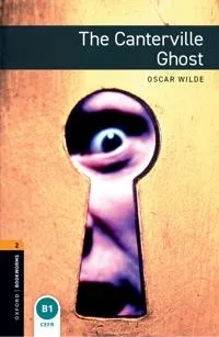 Oxford Bookworms Library: Level 2: The Canterville Ghost