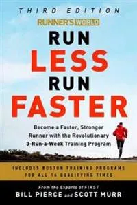 Runner’s World Run Less, Run Faster