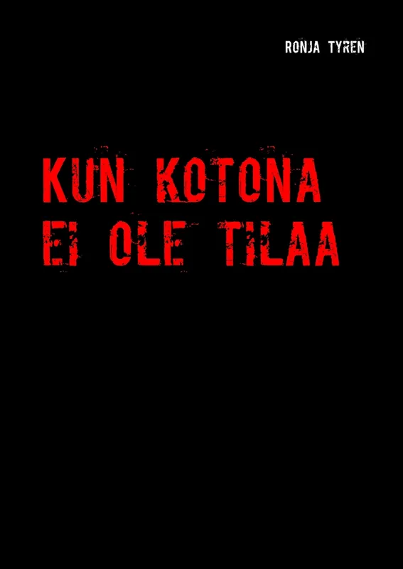 Kun kotona ei ole tilaa, E-bok