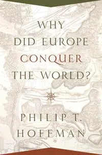 Why Did Europe Conquer the World?