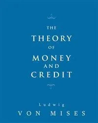The Theory of Money and Credit