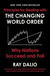 Principles For Dealing With The Changing World Order