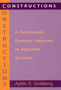 Constructions - A Construction Grammar Approach to Argument Structure