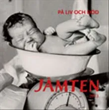 Jämten 2013 På Liv Och Död