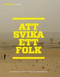 Västsahara Inifrån : Att svika ett folk