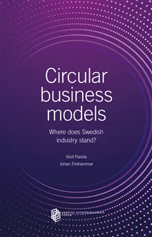 Circular business models : where does Swedish industry stand?