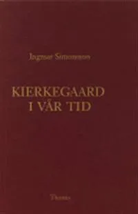 Kierkegaard i vår tid