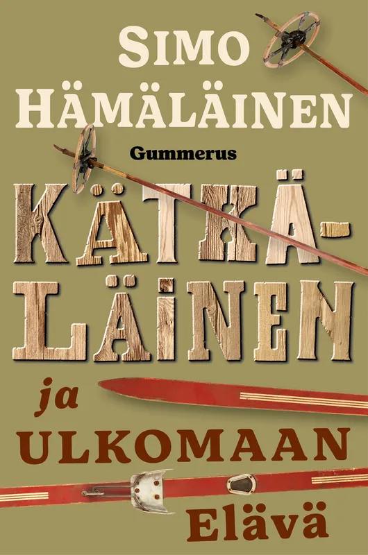 Kätkäläinen ja ulkomaan elävä, E-bok