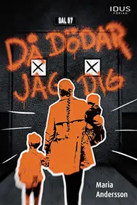DÅ DÖDAR JAG DIG