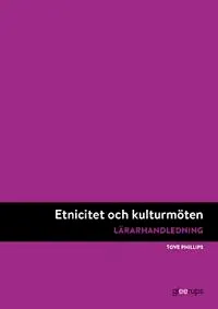 Etnicitet och kulturmöten, lärarhandledning