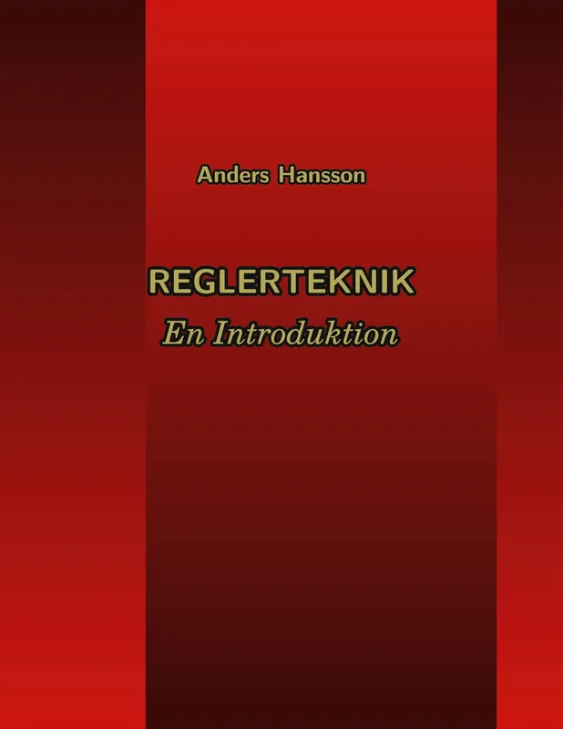 Reglerteknik: En Introduktion