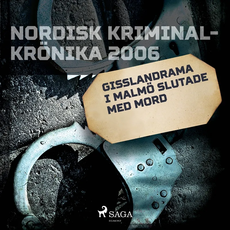 Gisslandrama i Malmö slutade med mord, Ljudbok