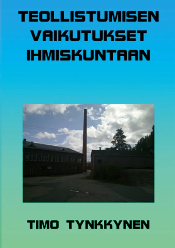 Teollistumisen vaikutukset ihmiskuntaan, E-bok