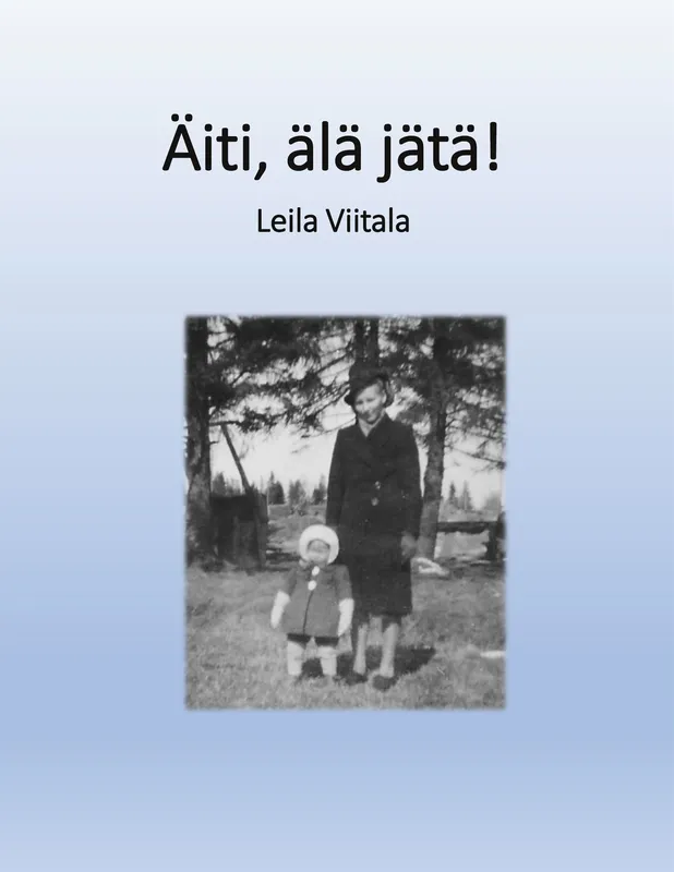Äiti, älä jätä!, E-bok