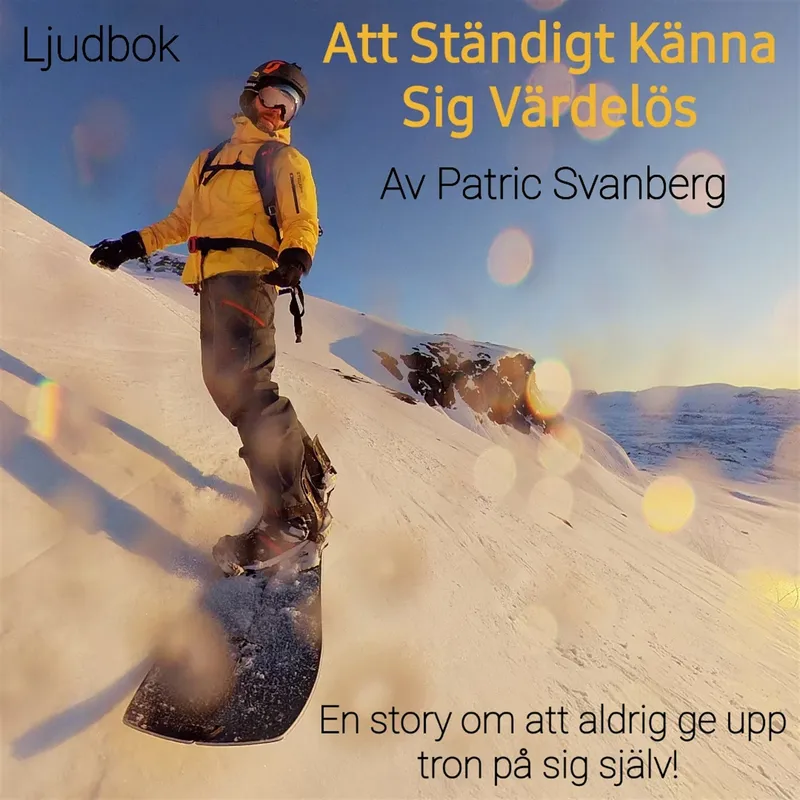 Att Ständigt Känna Sig Värdelös, Ljudbok