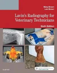 Lavin’s Radiography for Veterinary Technicians