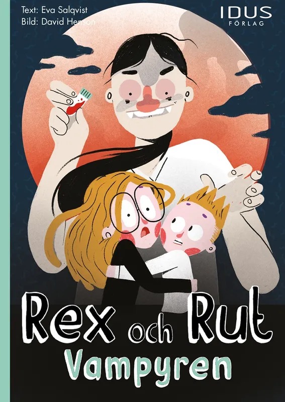 Rex och Rut: Vampyren , E-bok