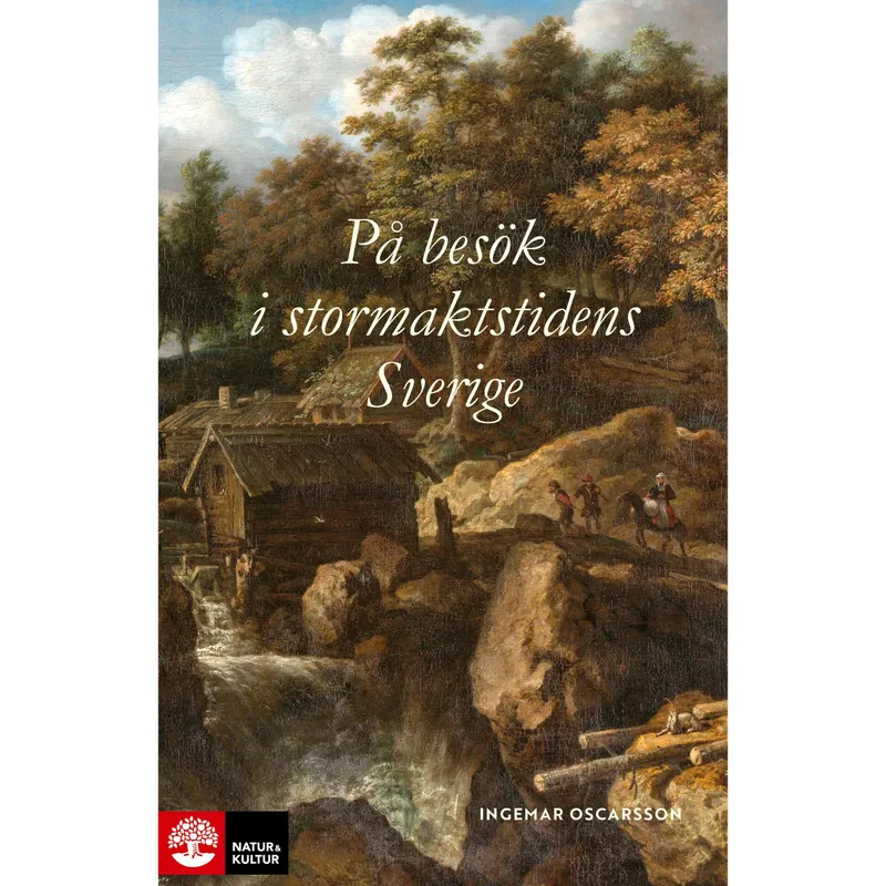 På besök i stormaktstidens Sverige