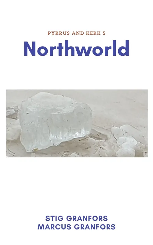 Northworld Pyrrus and Kerk 5, E-bok