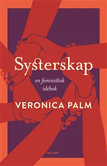 Systerskap : en feministisk idébok (#9194)